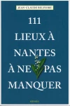 111 lieux à Nantes à ne pas manquer