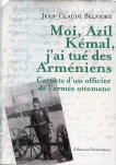 Moi, Azil Kemal, j'ai tué des Arméniens